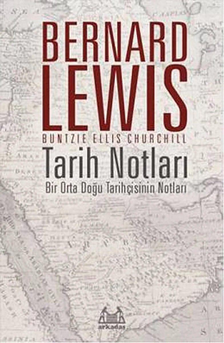Tarih Notları Bir Orta Doğu Tarihçisinin Notları
