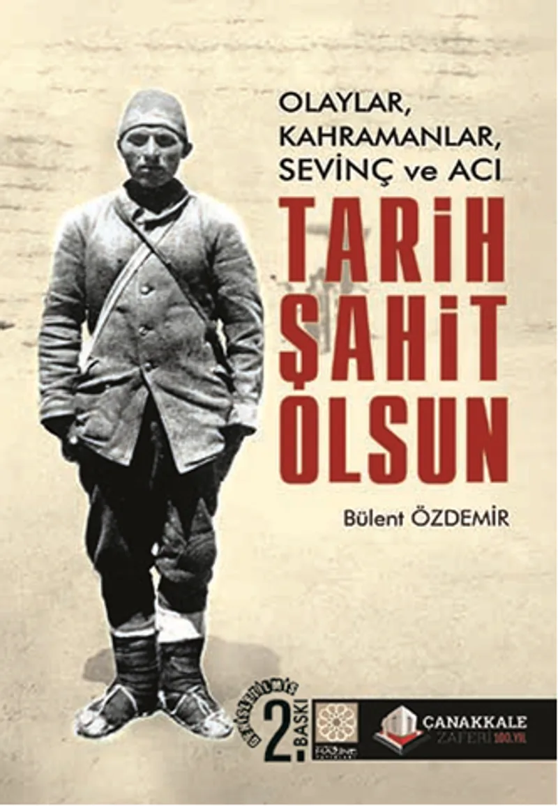 Tarih Şahit Olsun Olaylar, Kahramanlar, Sevinç ve Acı