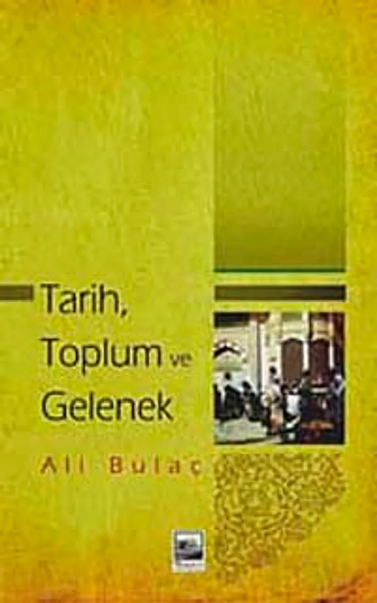 Tarih, Toplum ve Gelenek