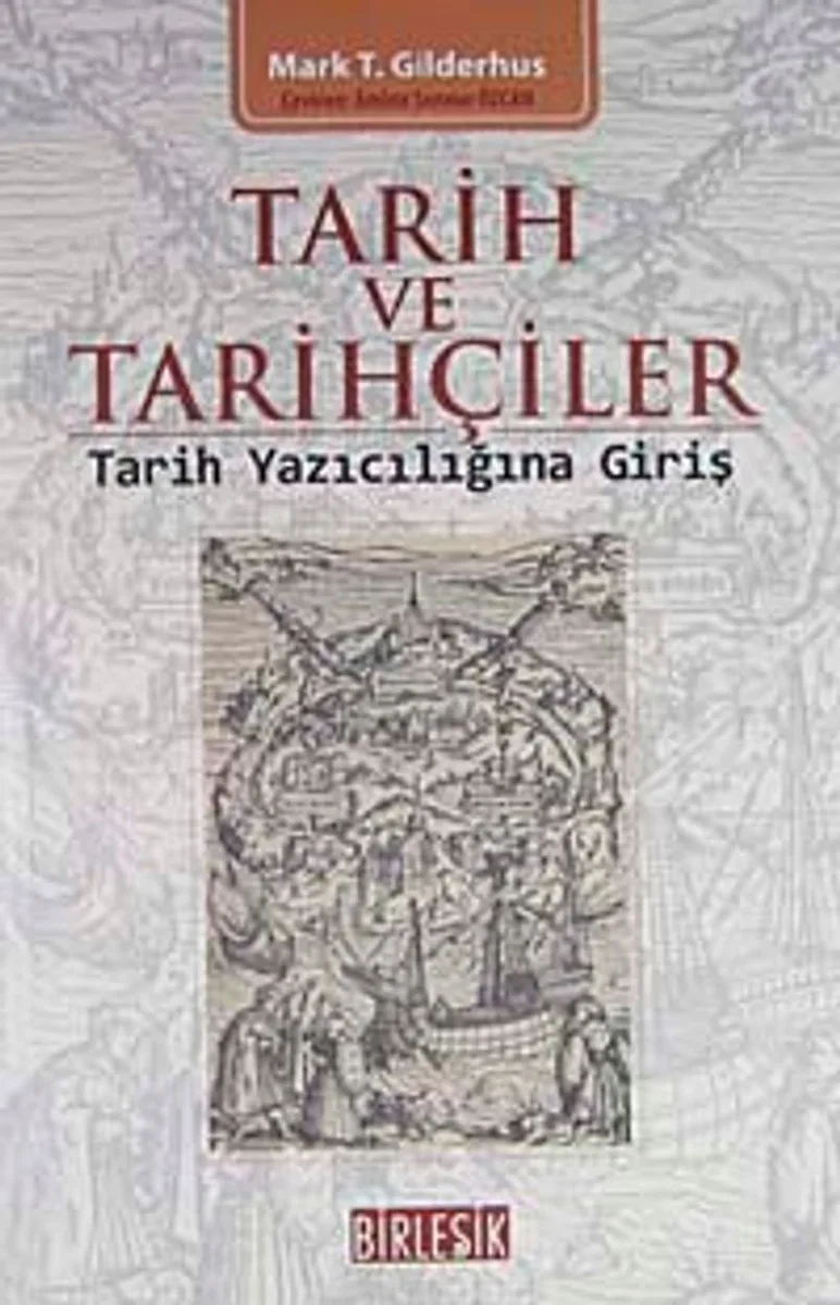 Tarih ve Tarihçiler Tarih Yazıcılığına Giriş