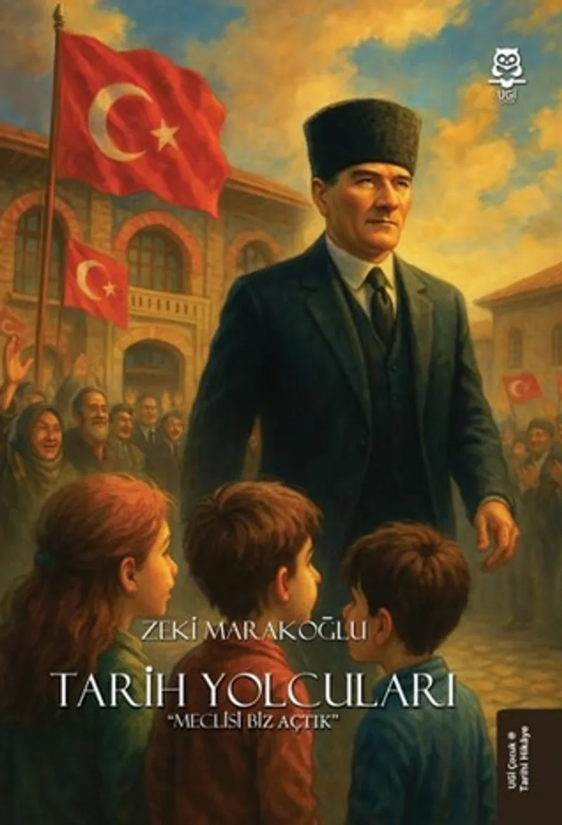 Tarih Yolcuları &ldquo;Meclisi Biz Açtık&rdquo;