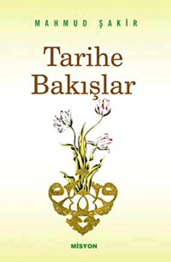 Tarihe Bakışlar (cep boy)