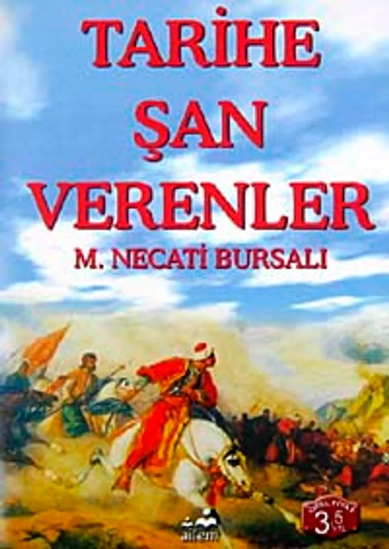 Tarihe Şan Verenler