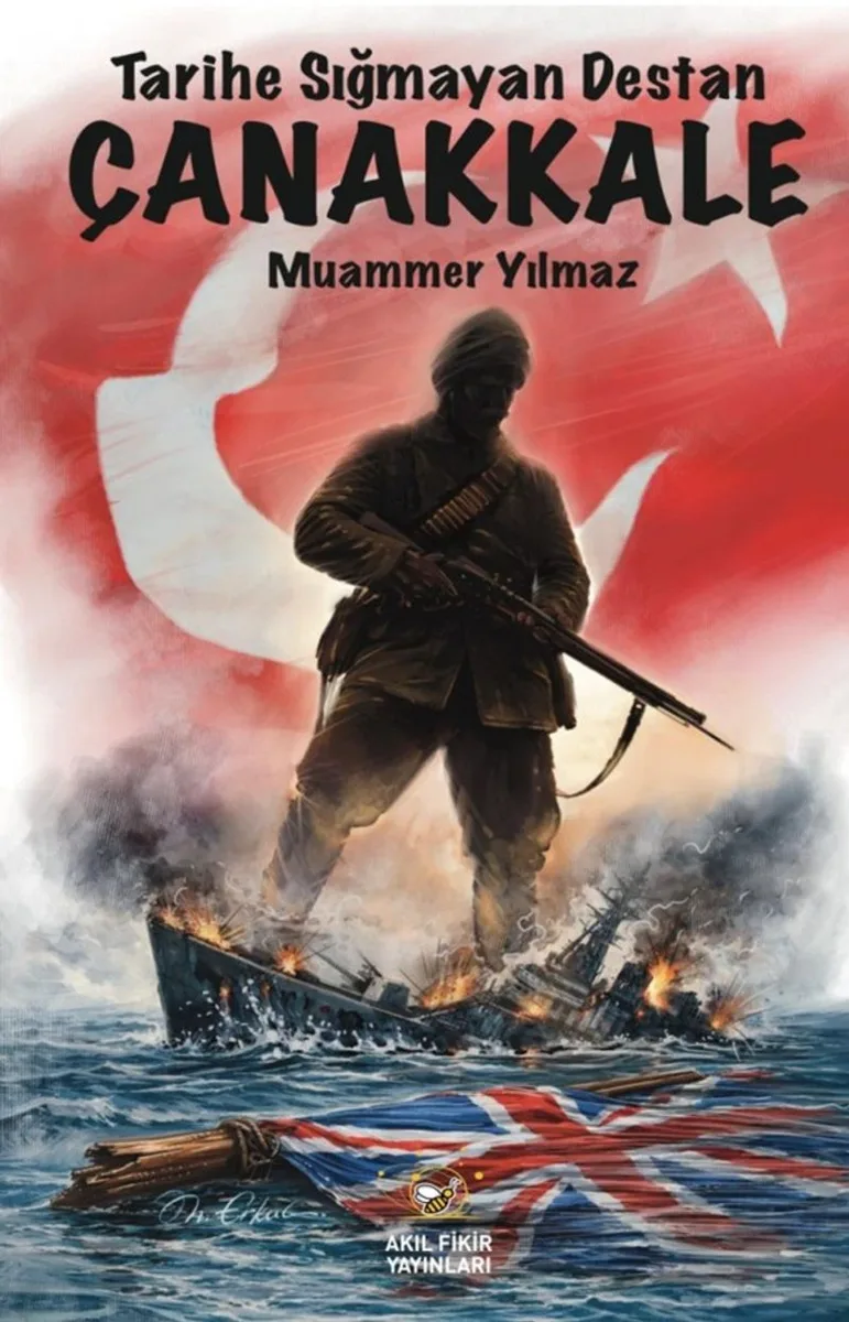 Tarihe Sığmayan Destan Çanakkale