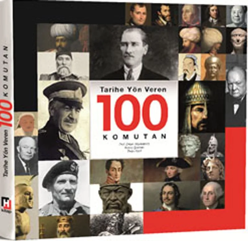 Tarihe Yön Veren 100 Komutan