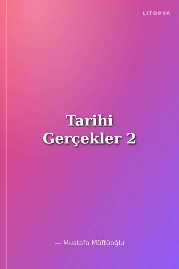 Tarihi Gerçekler 2