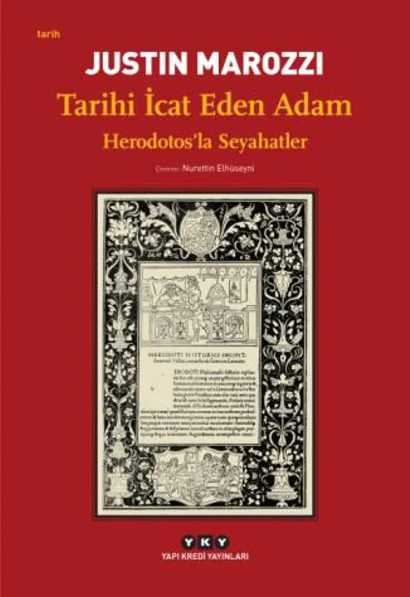 Tarihi İcat Eden Adam Herodotos'la Seyahatler