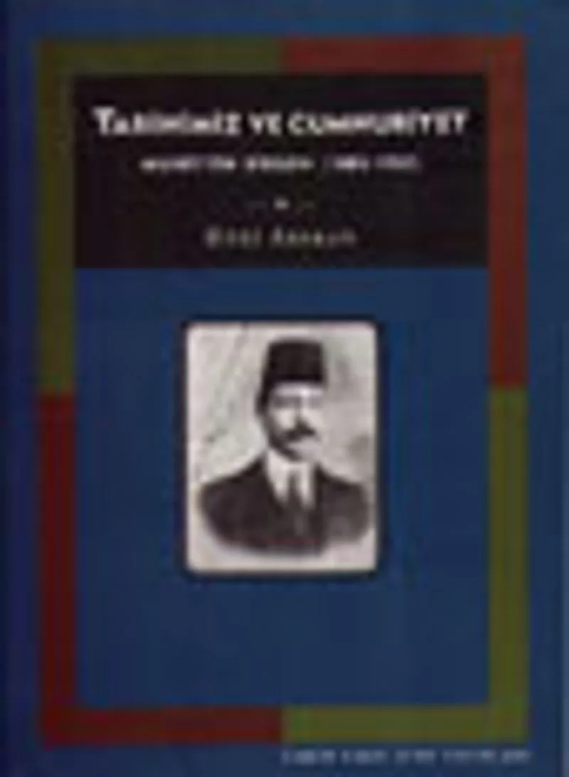 Tarihimiz ve CumhuriyetMuhittin Birgen 1885-1951