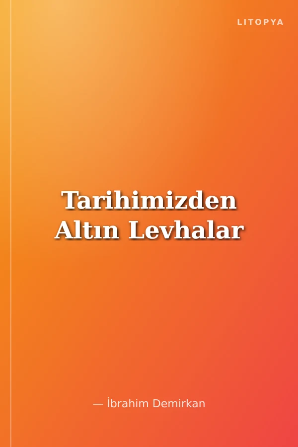 Tarihimizden Altın Levhalar