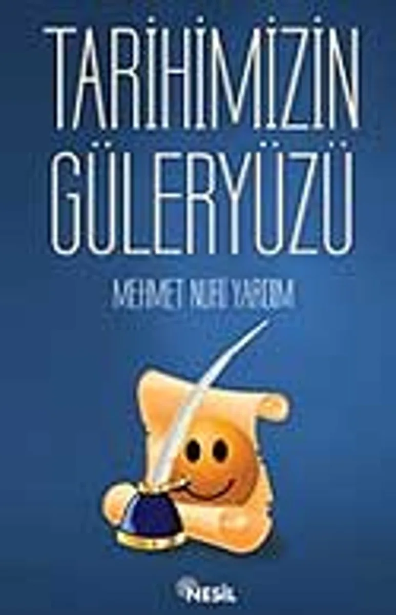 Tarihimizin Güler Yüzü