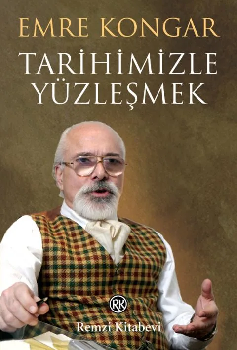 Tarihimizle yüzleşmek
