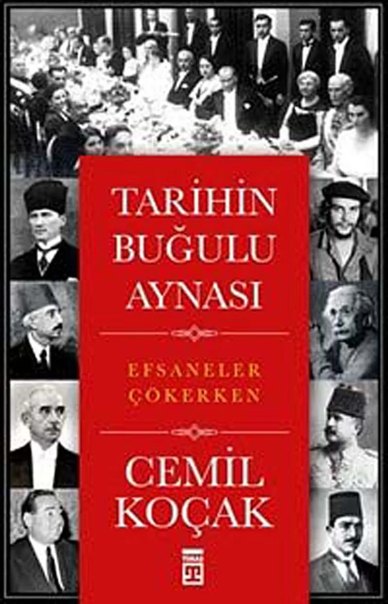 Tarihin Buğulu Aynası Efsaneler Çökerken