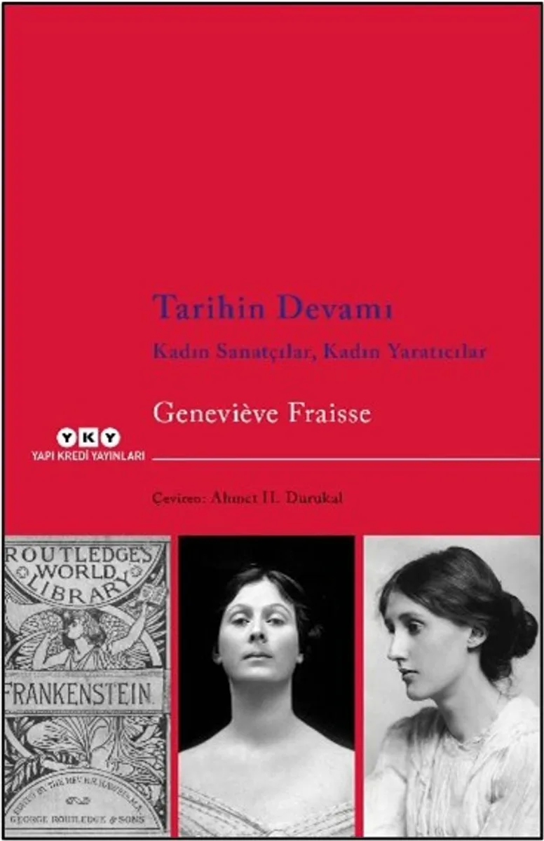 Tarihin Devamı Kadın Sanatçılar, Kadın Yaratıcılar