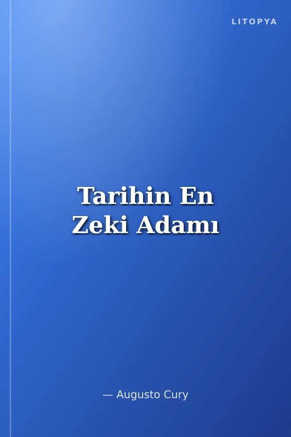 Tarihin En Zeki Adamı