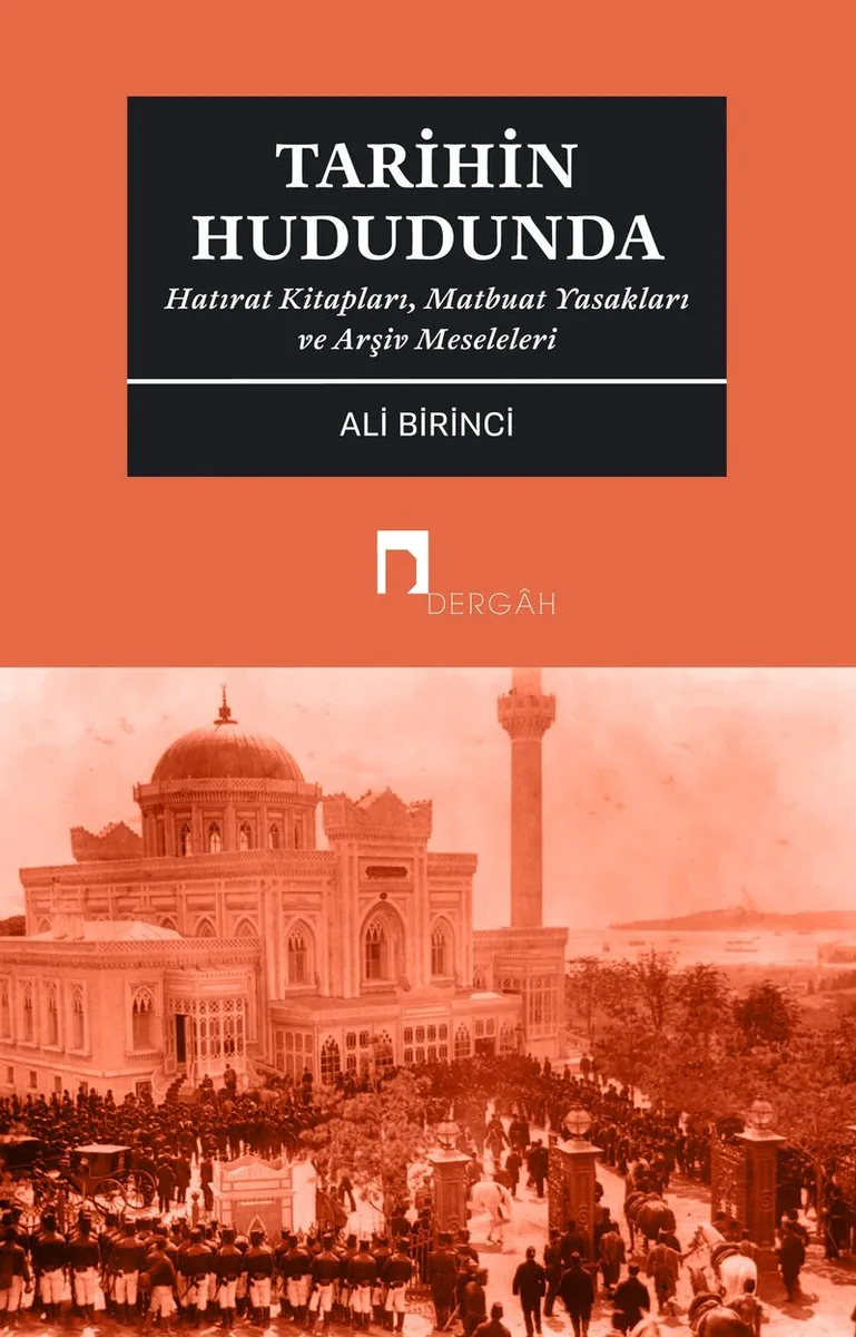 Tarihin Hududunda Hatırat Kitapları, Matbuat Yasakları ve Arşiv Meseleleri