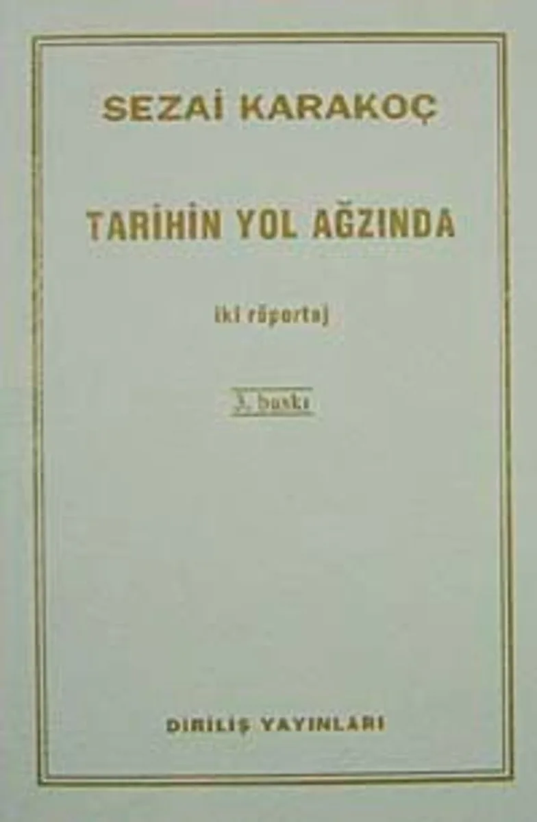 Tarihin Yol Ağzında