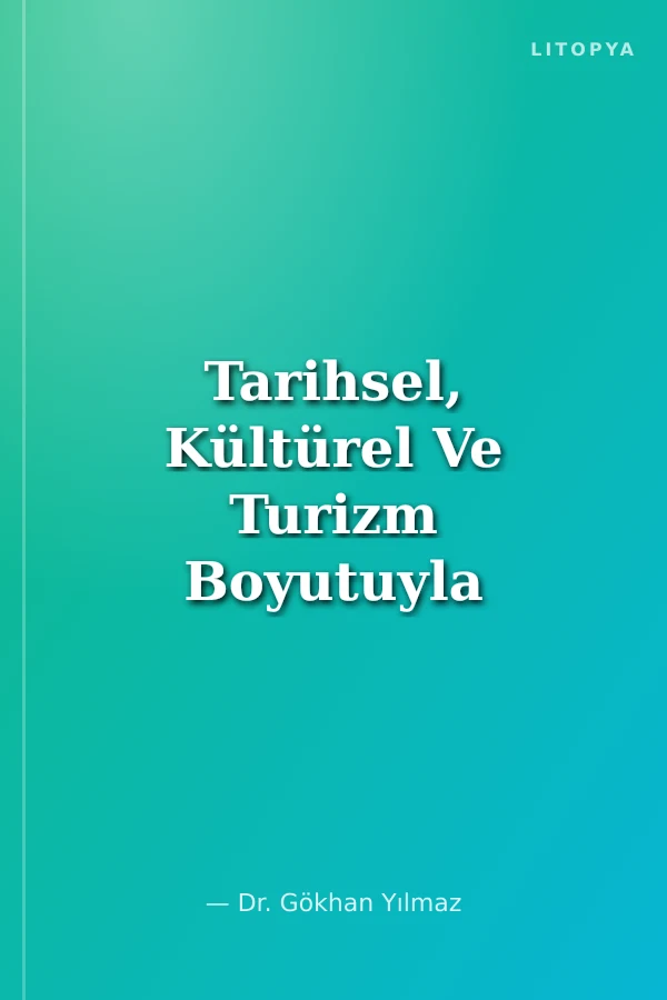 Tarihsel, Kültürel Ve Turizm Boyutuyla İçecekler