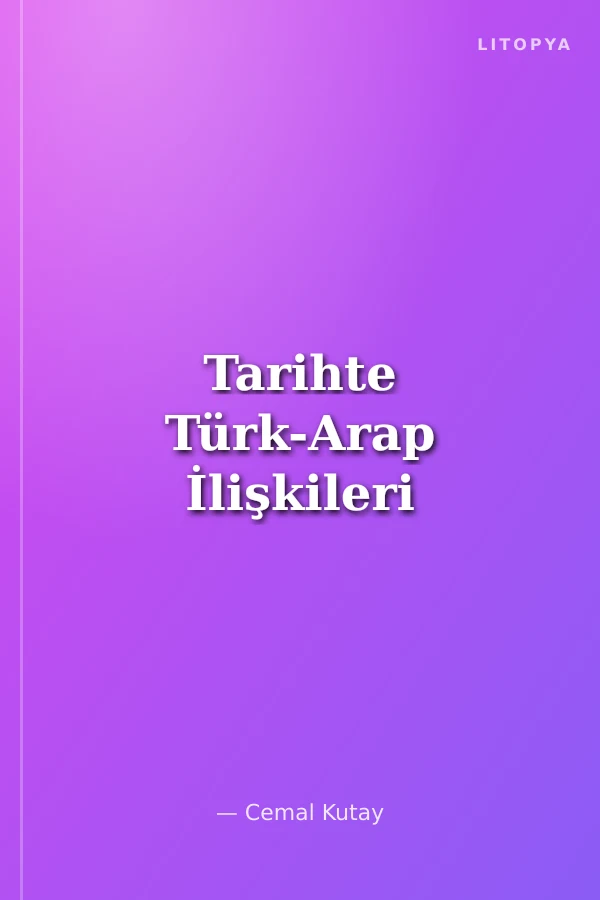 Tarihte Türk-Arap İlişkileri