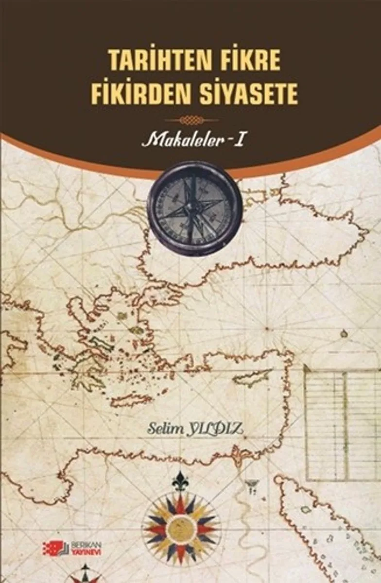 Tarihten Fikire Fikirden Siyasete