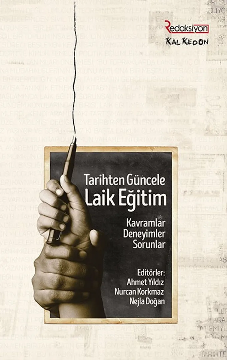 Tarihten Güncele Laik Eğitim Kavramlar, Deneyimler, Sorunlar