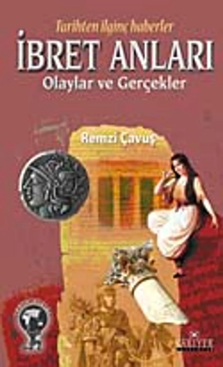 Tarihten İlginç Haberler İbret Anları Olaylar ve Gerçekler