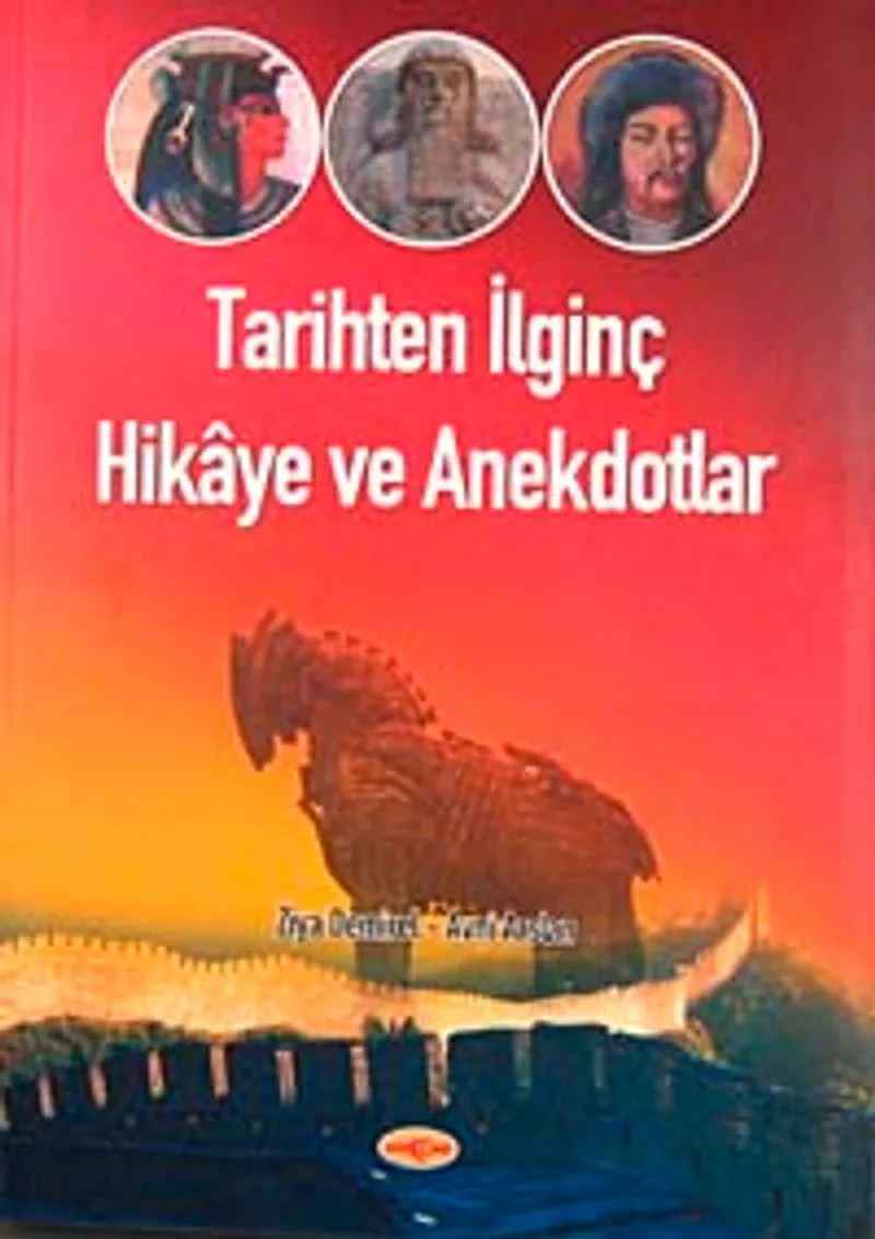 Tarihten İlginç Hikaye ve Anekdotlar