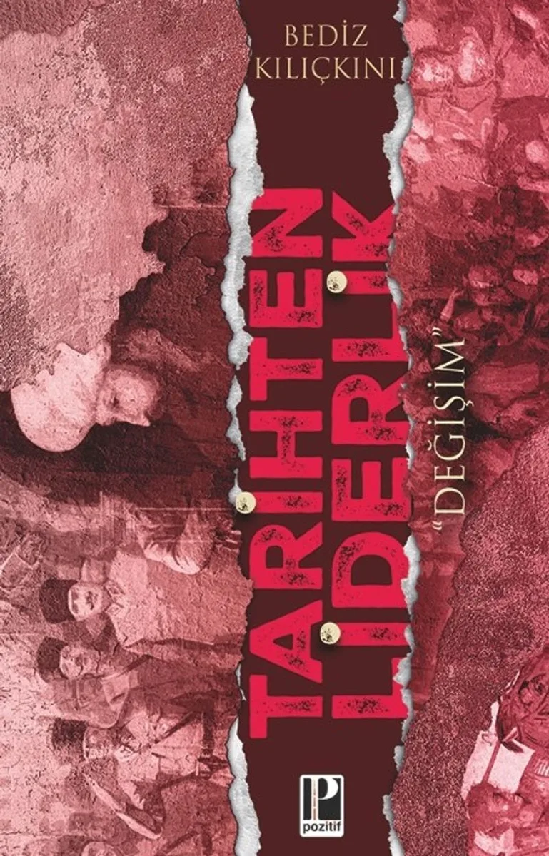 Tarihten Liderlik &ldquo;Değişim&rdquo;