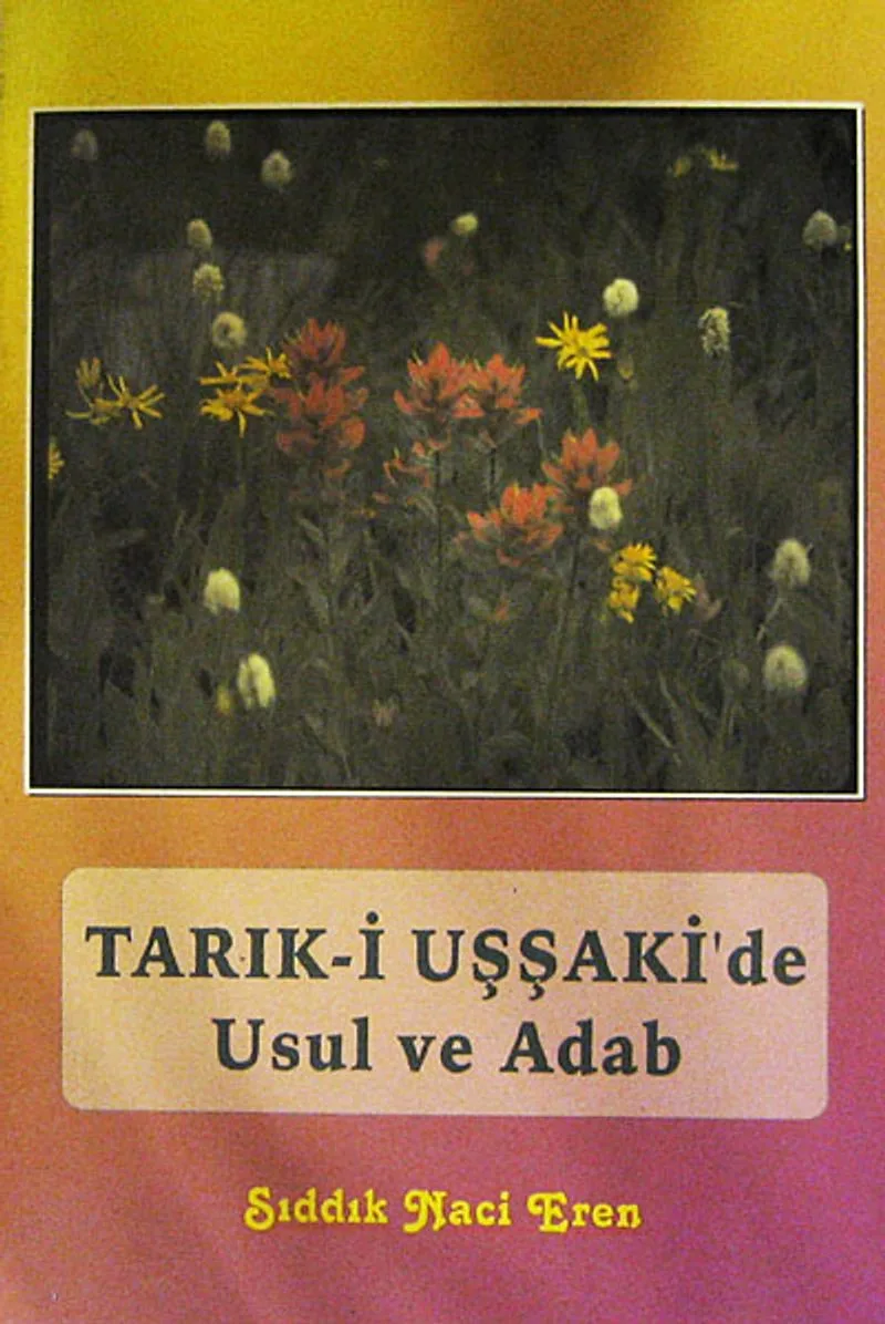 Tarik-i Uşşaki'de Usul ve Adab