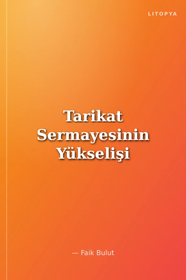 Tarikat Sermayesinin Yükselişi