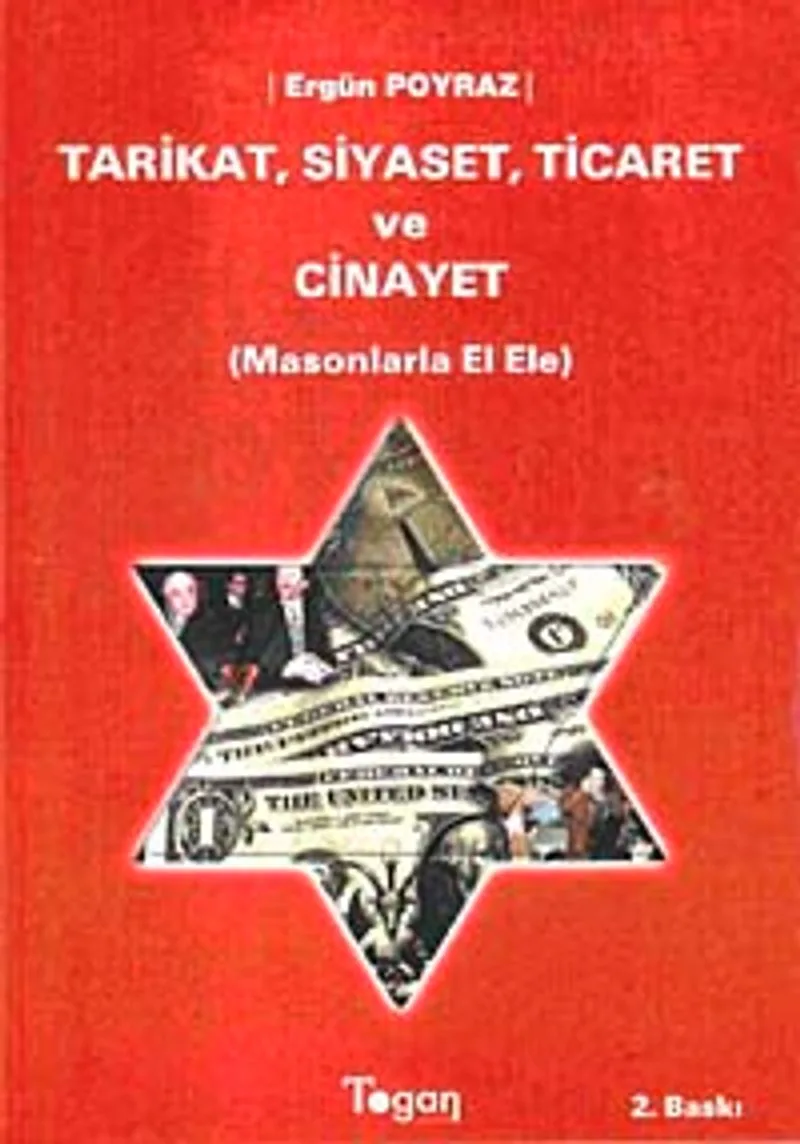 Tarikat, Siyaset, Ticaret ve Cinayet / Masonlarla El Ele