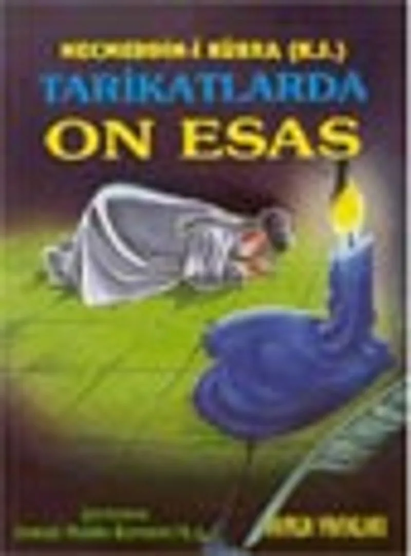 Tarikatlarda On Esas (Tasavvuf-009)