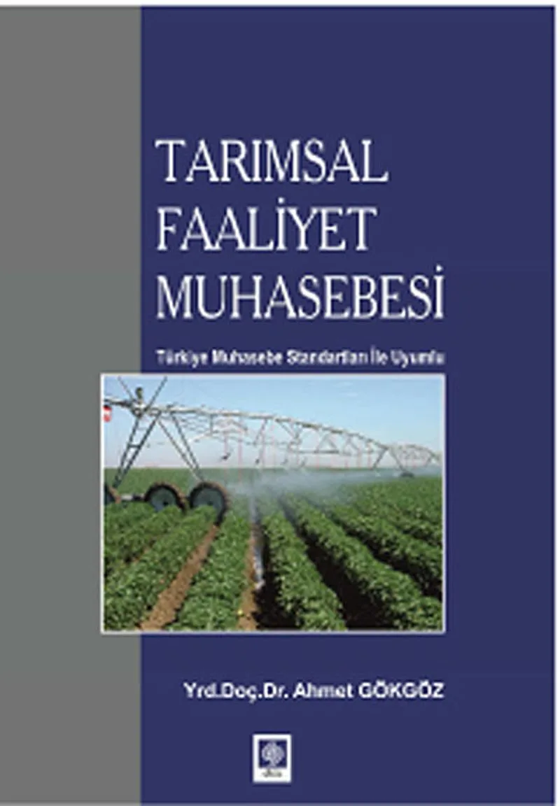 Tarımsal Faaliyet Muhasebesi Türkiye Muhasebe Standartları ile Uyumlu
