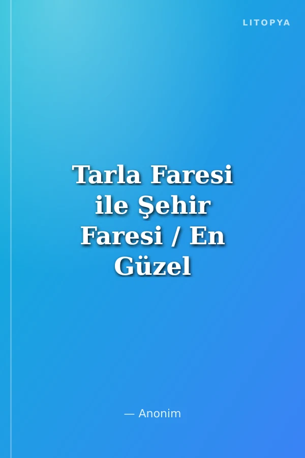 Tarla Faresi ile Şehir Faresi / En Güzel Dünya Klasikleri 5