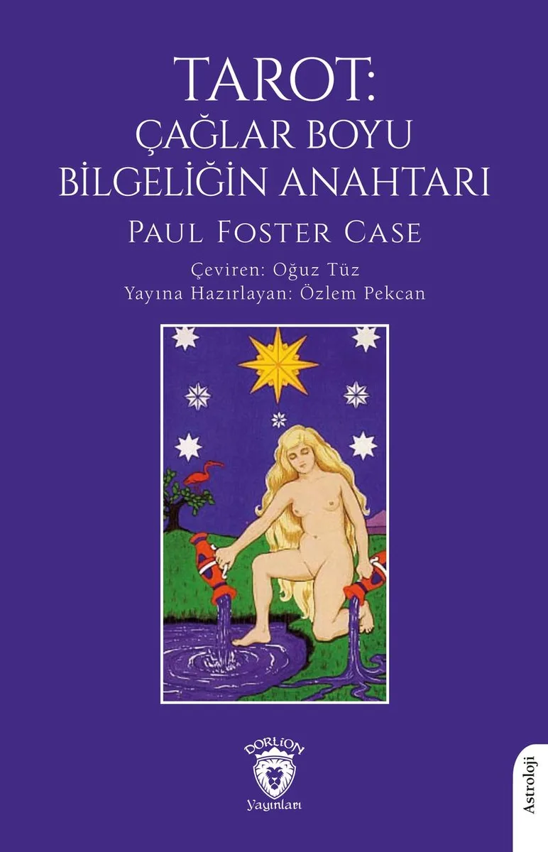 Tarot: Çağlar Boyu Bilgeliğin Anahtarı