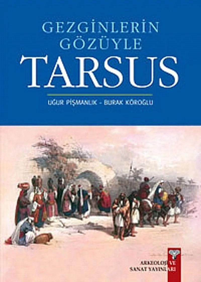 Tarsus Gezginlerin Gözüyle