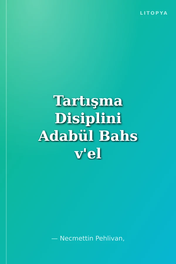 Tartışma Disiplini Adabül Bahs v'el Münazara