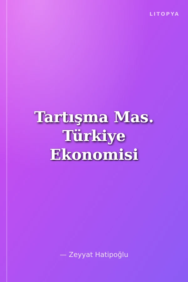 Tartışma Mas. Türkiye Ekonomisi