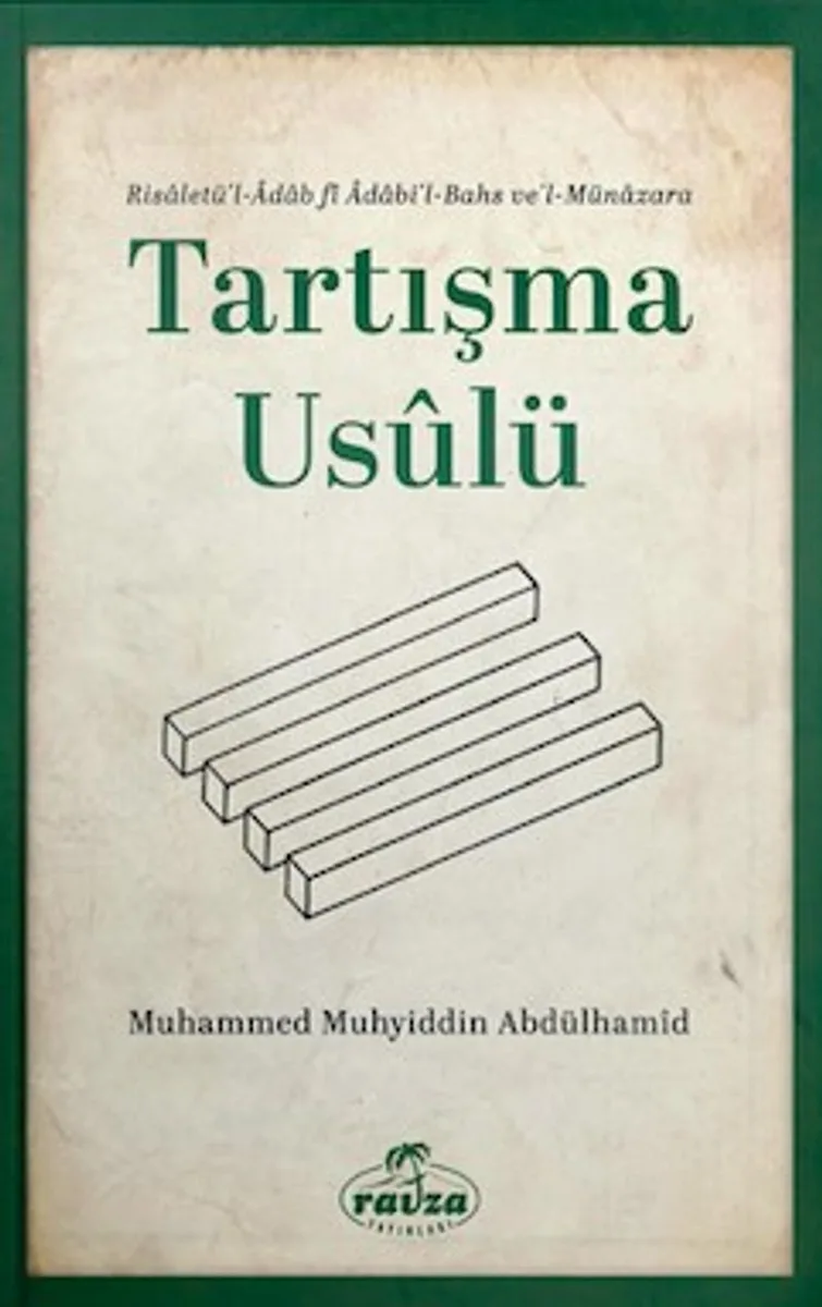 Tartışma Usulü Risaletü'l- Adabi'l Bahs ve'l-Münazara