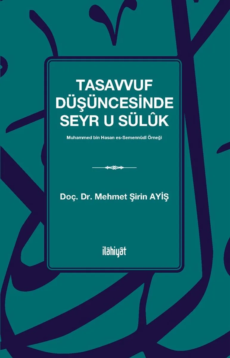 Tasavvuf Düşüncesinde Seyr u Sül&ucirc;k