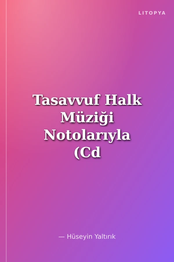 Tasavvuf Halk Müziği Notolarıyla (Cd Ekli)