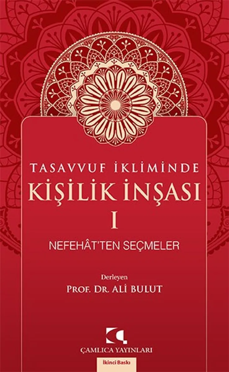 Tasavvuf İkliminde Kişilik İnşası Nefehat'ten Seçmeler