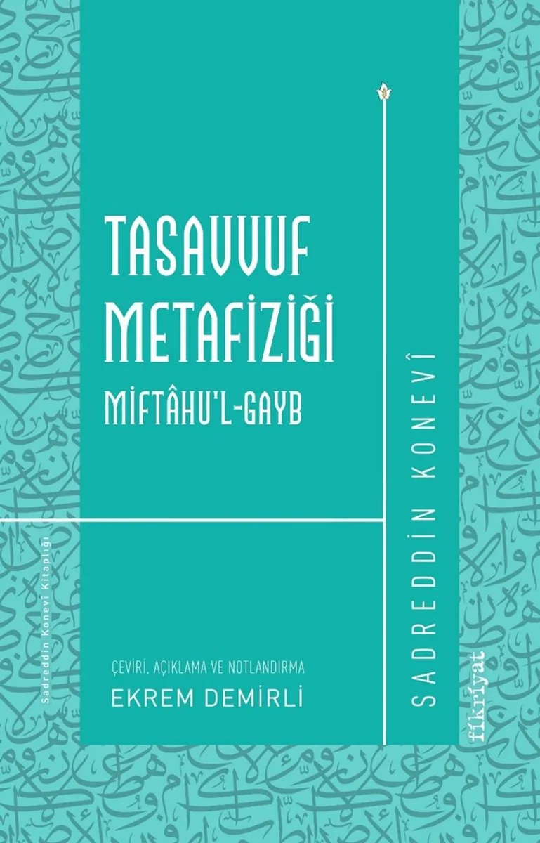 Tasavvuf Metafiziği Miftahu'l-gayb