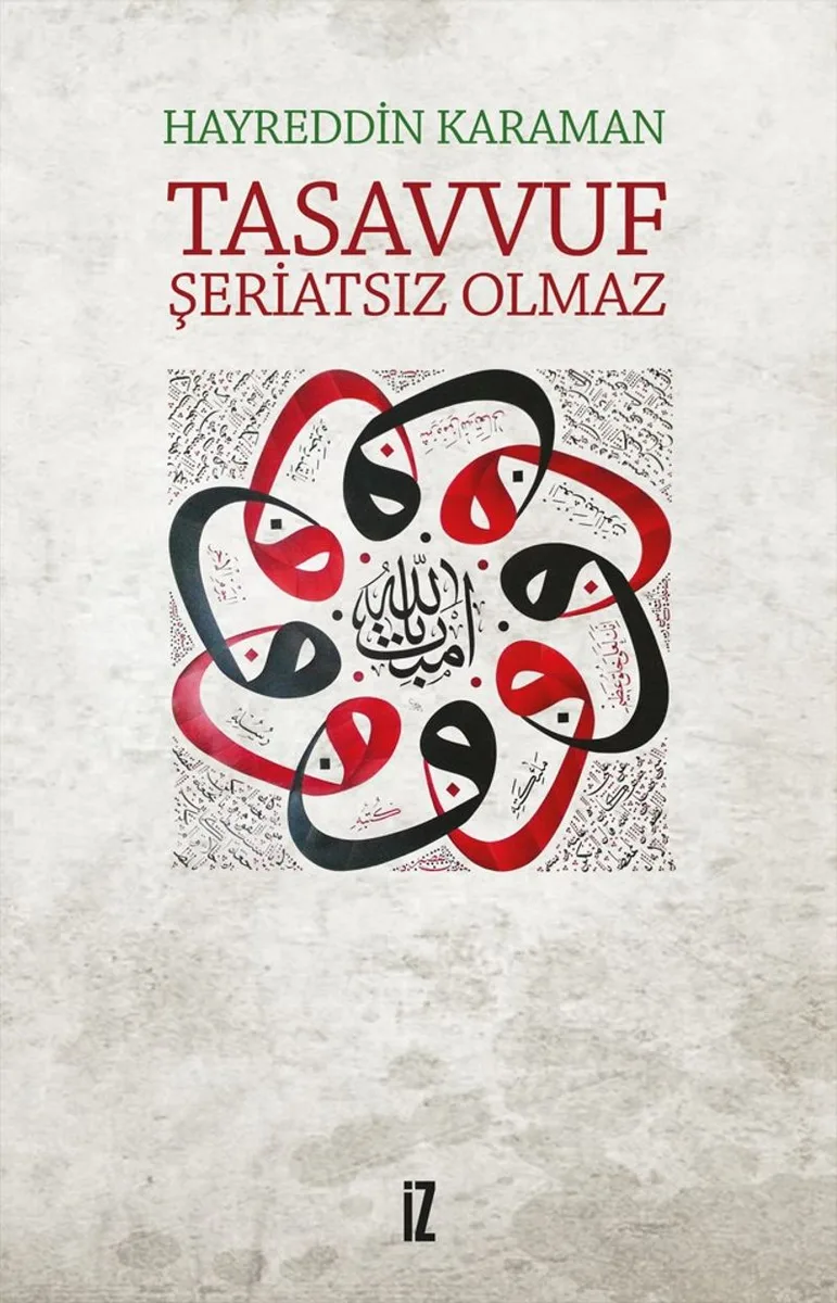 Tasavvuf Şeriatsız Olmaz