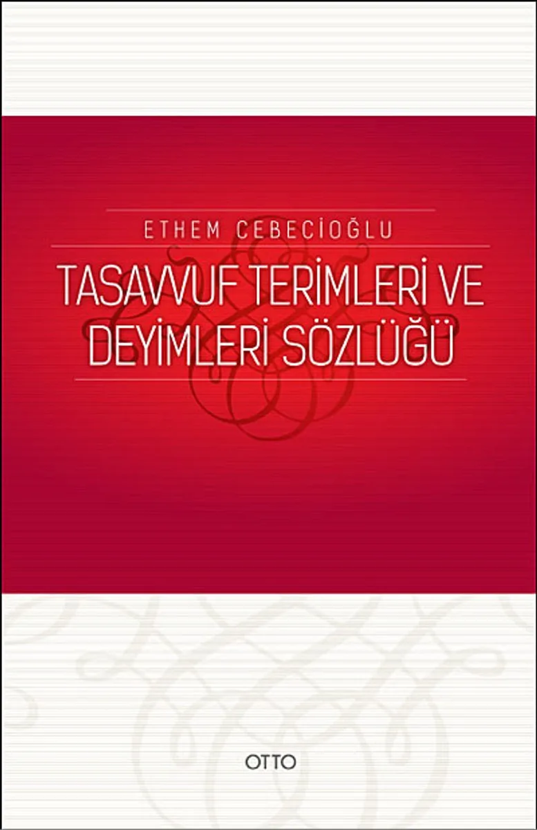 Tasavvuf Terimleri ve Deyimleri Sözlüğü