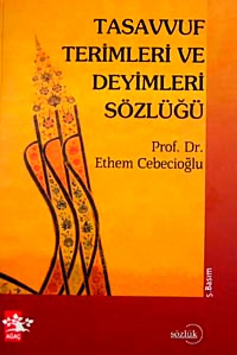 Tasavvuf Terimleri ve Deyimleri Sözlüğü