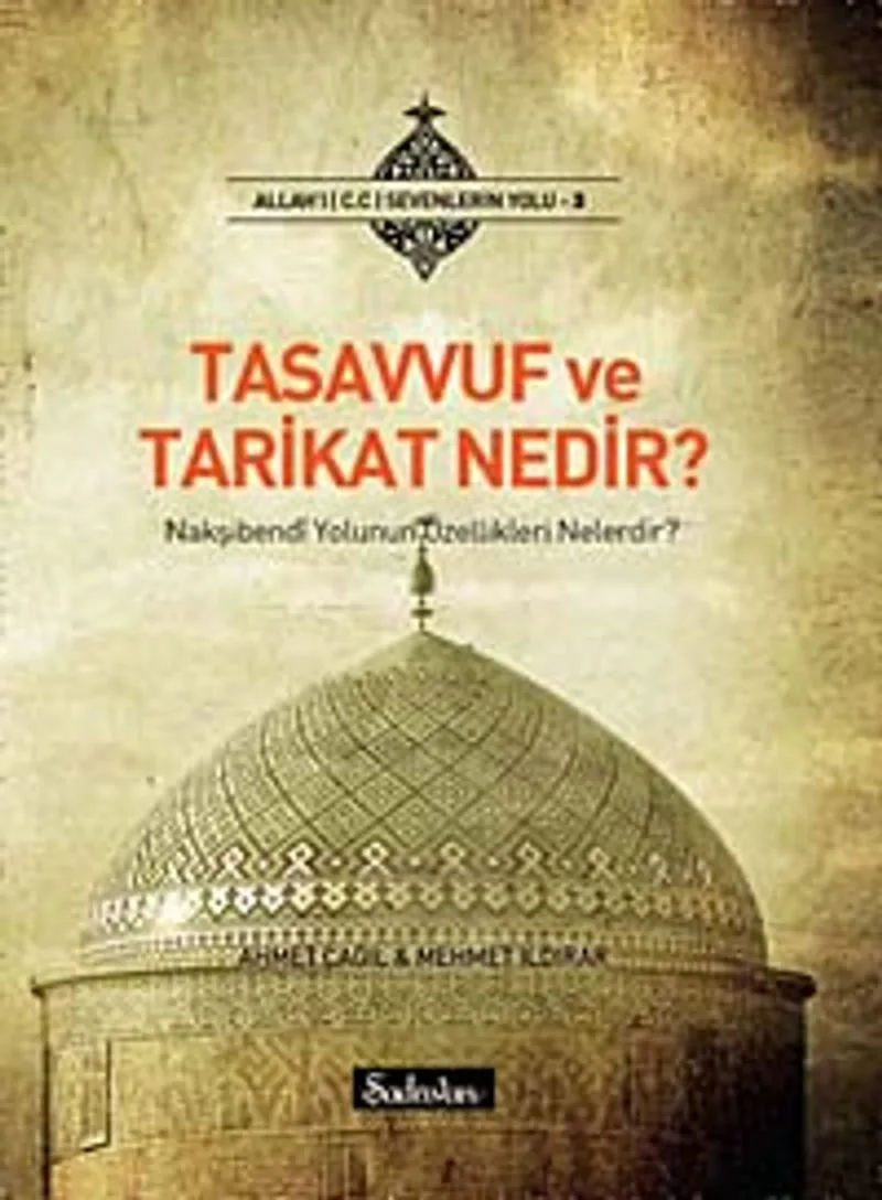 Tasavvuf ve Tarikat Nedir? cep boy Nakşibendi Yolunun Özellikleri Nelerdir?