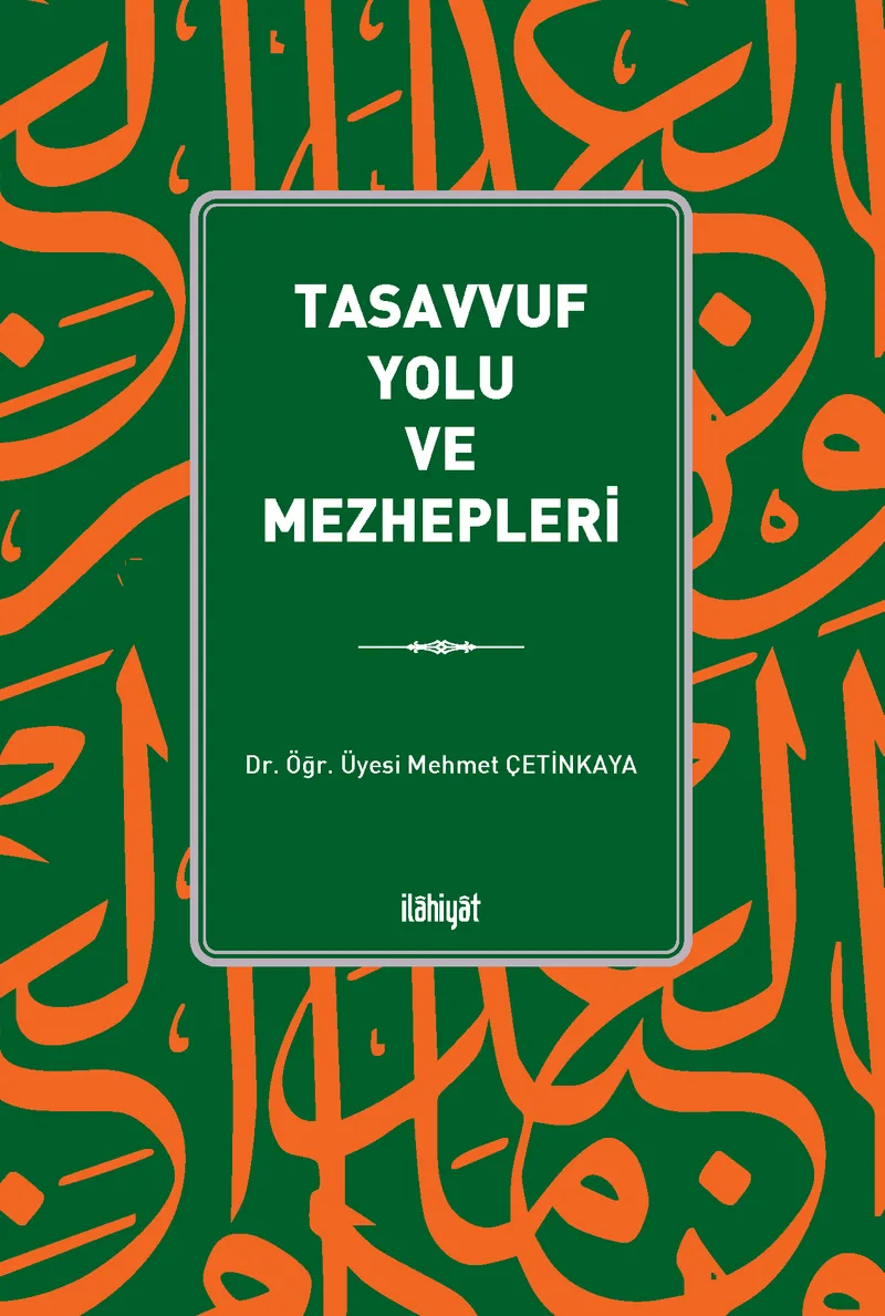 Tasavvuf Yolu ve Mezhepleri