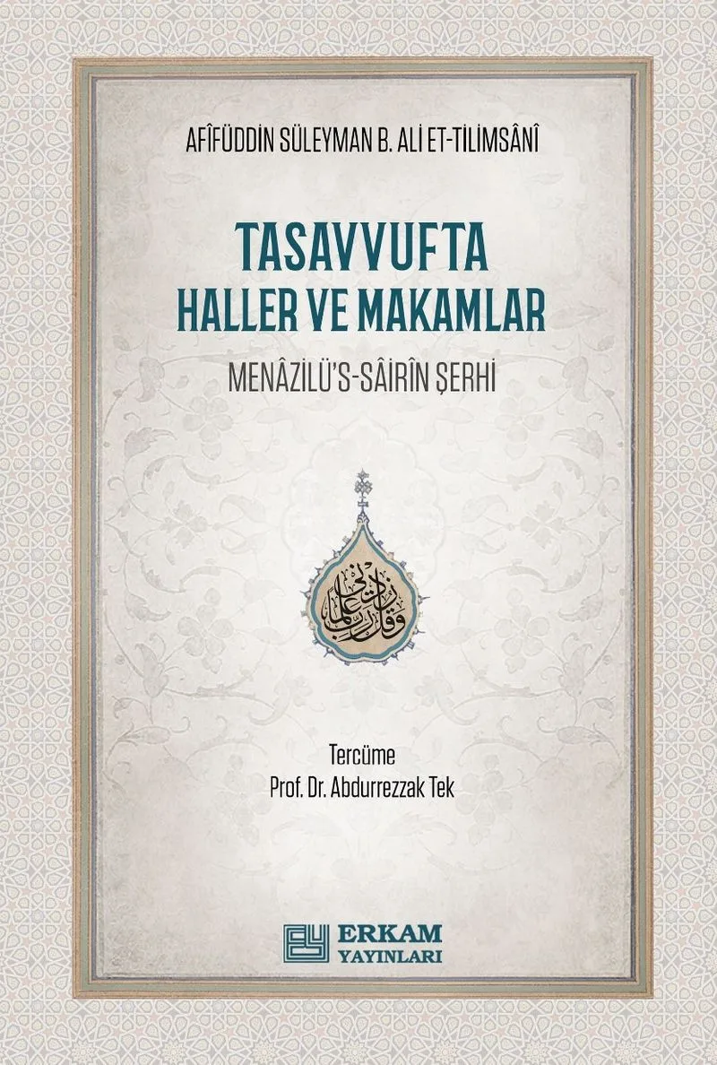 Tasavvufta Haller ve Makamlar Menazilü's-Sairin Şerhi