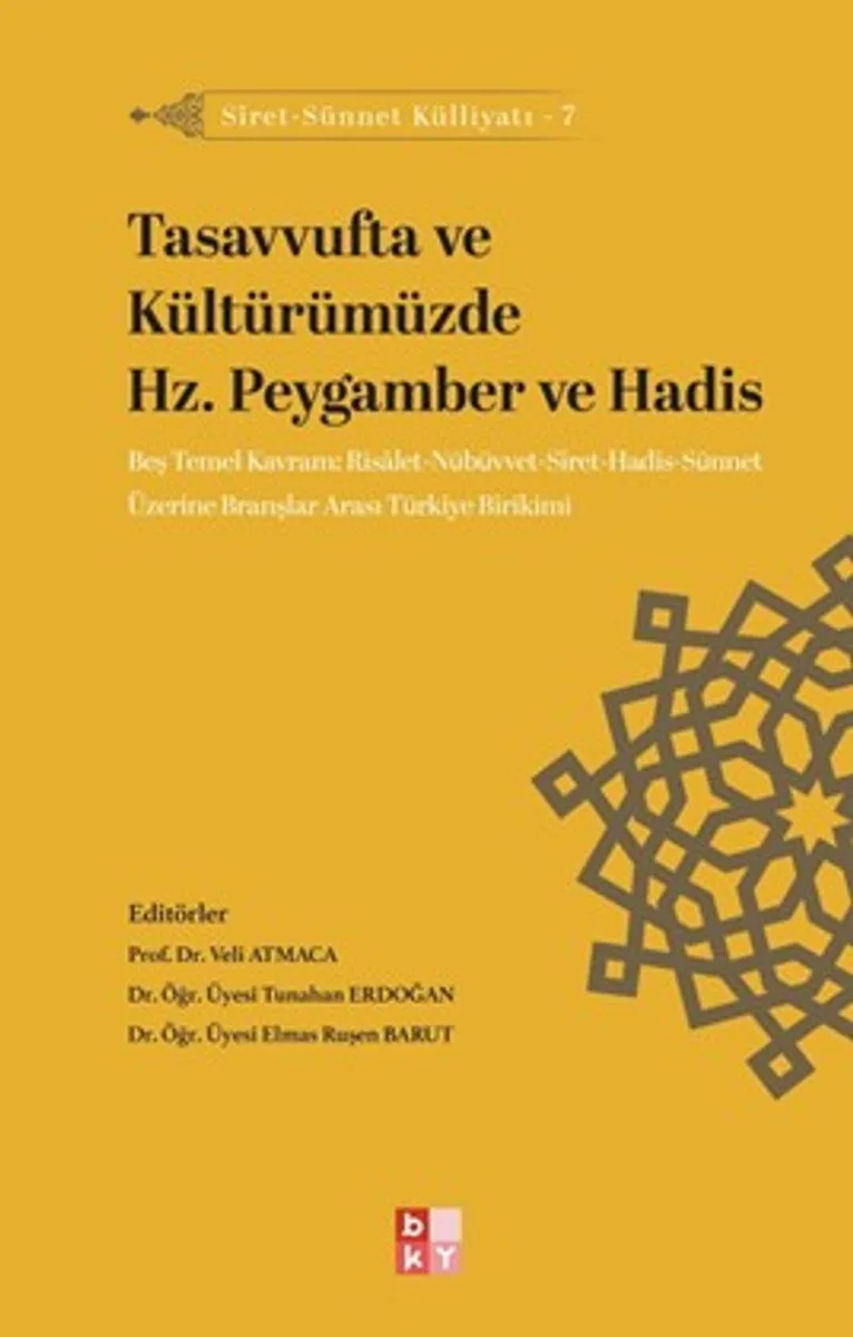 Tasavvufta ve Kültürümüzde Hz. Peygamber ve Hadis / Siret-Sünnet Külliyatı 7