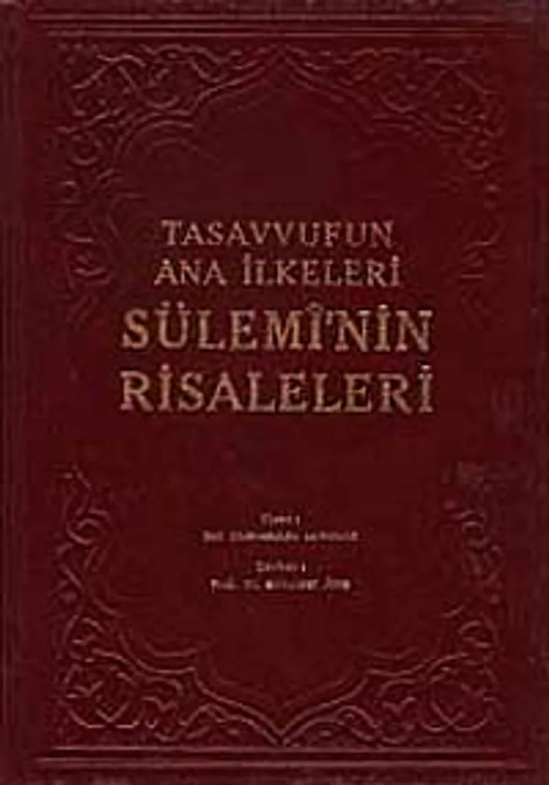Tasavvufun Ana İlkeleri Sülemi'nin Risaleleri